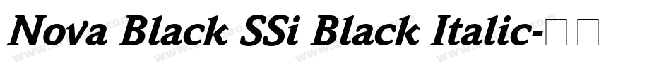 Nova Black SSi Black Italic字体转换